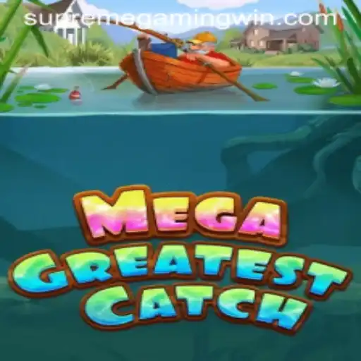 MegaGreatestCatch: Dive into the Exhilarating Waters of SupremeGaming