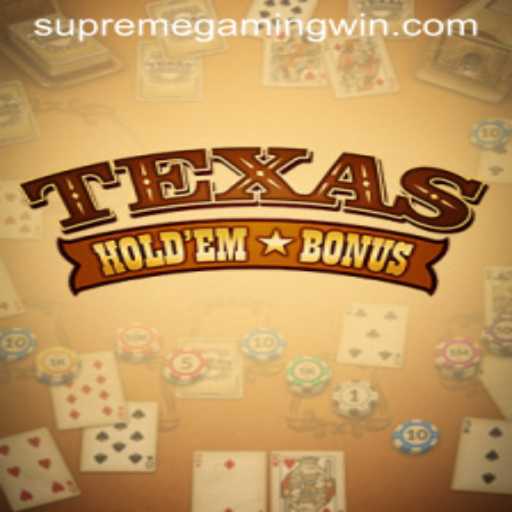 Exploring TexasHoldemBonus: The Game Thrilling Players at SupremeGaming